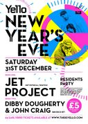 2011-12-31 - Jet Project @ Yello NYE, Mynt, Belfast
