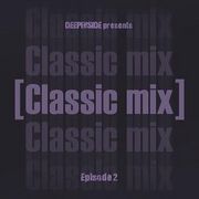 2011 - Mr. Marceaux - Deepinside Presents Classic Mix Epis …