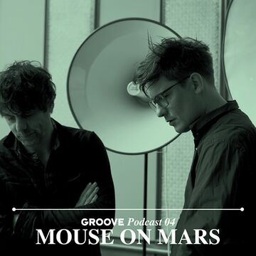 2012-02-14 - Mouse On Mars - Groove Podcast 04.jpg