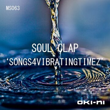 2012-02-14 - Soul Clap - SONGS4VIBRATINGTIMEZ (oki-ni MS063).jpg