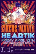 2012-04-13 - Heartik @ Circus Mania, Time, Toronto