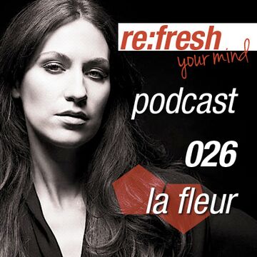 2012-04-24 - La Fleur - ReFresh Music Podcast 26.jpg