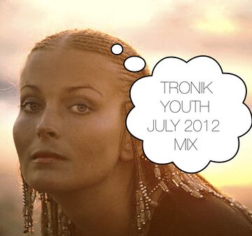 2012-07-04 - Tronik Youth - July Promo Mix.jpg
