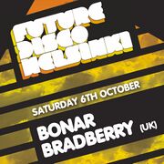 2012-10-06 - Bonar Bradberry @ Future Disco, Ahjo, Helsinki