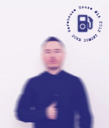 2012-10-17 - Duke Dumont - Warehouse House Mix.jpg