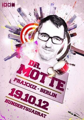 2012-10-19 - Dr. Motte @ Hundertquadrat.jpg