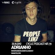 2012-10-25 - Adrianho - Cyclic Podcast 79