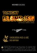 2012-11-03 - Blond:ish @ Vanilla Ninja, Moscow