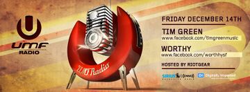 2012-12-14 - Tim Green, Worthy - UMF Radio -1.jpg