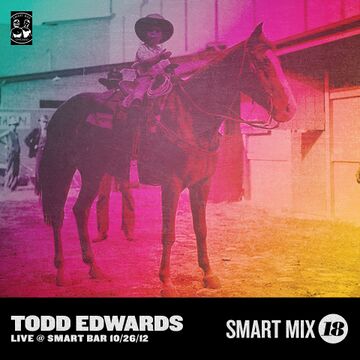 2012-12-17 - Todd Edwards - Smart Mix 18.jpg