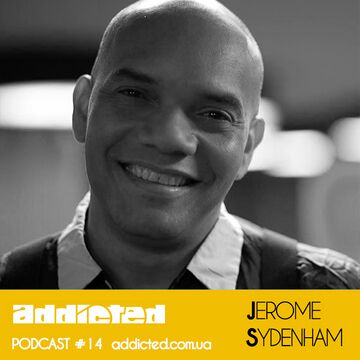 2013-01-07 - Jerome Sydenham - Addicted Podcast 14.jpg