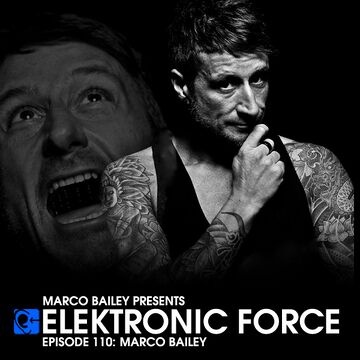 2013-01-17 - Marco Bailey - Elektronic Force Podcast 110.jpg