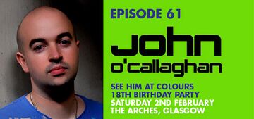 2013-01-18 - John O'Callaghan - Colours Radio Podcast 61.jpg