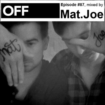 2013-01-18 - Mat.Joe - OFF Recordings Podcast 87.jpg