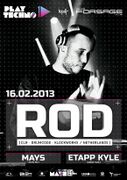 2013-02-16 - ROD @ Play Techno, Forsage, Kiev