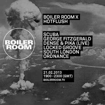 2013-02-21 - Boiler Room x Hotflush.jpg