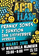 2013-03-02 - Franky Jones @ Acid Flash 4, Waalhalla, Nijmegen