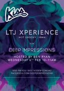2013-03-06 - LTJ X-Perience - Deep Impressions, Kiss FM, A …