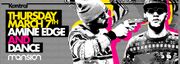 2013-03-07 - Amine Edge & DANCE @ Kontrol, Mansion, Miami