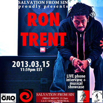 2013-03-15 - Ron Trent - Salvation From Sin, Radio Show, Montreal.png