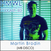 2013-03-22 - Martin Brodin - Bla Bla Bla Album Mix (HMWL 83)