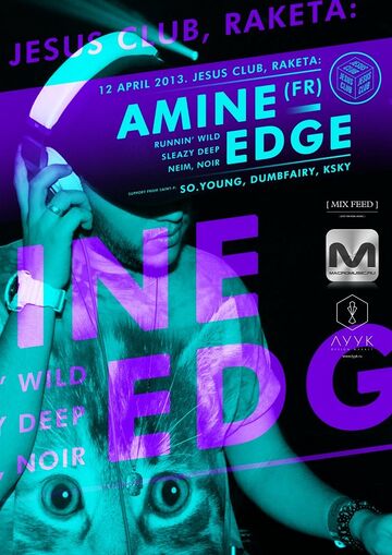 2013-04-12 - Amine Edge @ Jesus Club.jpg