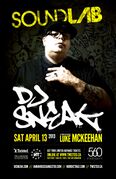 2013-04-13 - DJ Sneak @ Soundlab, FIVESIXTY, Vancouver (No …