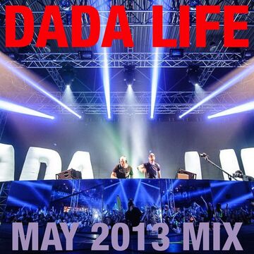 2013-05-07 - Dada Life - May Promo Mix.jpg