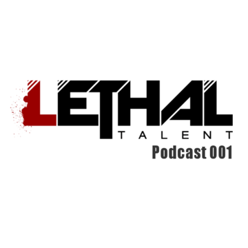 2013-05-21 - Damien - Lethal Talent Podcast 001.png