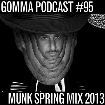 2013-05-24 - Munk - Spring Mix 2013 (Gomma Podcast 95).jpg