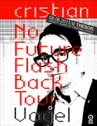 2013-06-08 - Cristian Vogel @ No Future Flashback Tour, Tr …