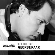 2013-06-13 - George Paar - Erratic Podcast 46