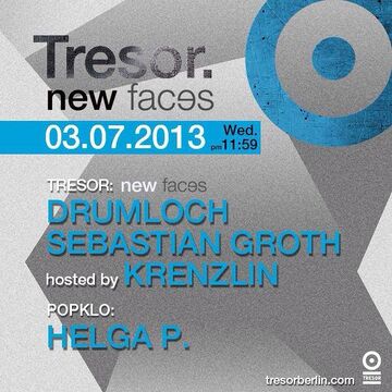 2013-07-03 - New Faces, Tresor.jpg