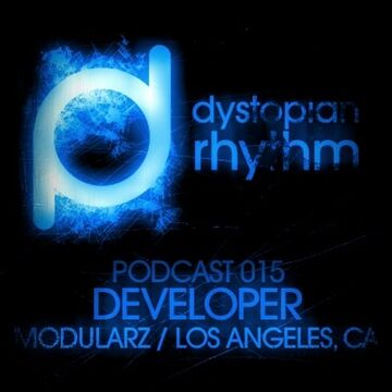 2013-07-10 - Developer - Dystopian Rhythm Podcast 015.jpg
