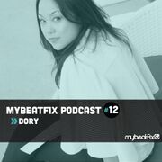 2013-07-11 - Dory - mybeatFix Podcast 12