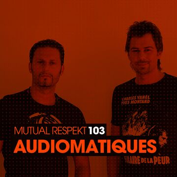 2013-07-12 - Audiomatiques - Mutual Respekt 103.jpg