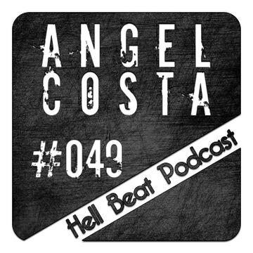 2013-07-22 - Angel Costa - Hell Beat Podcast 049.jpg