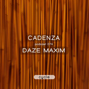 2013-07-24 - Daze Maxim - Cadenza Podcast 074 - Cycle.jpg