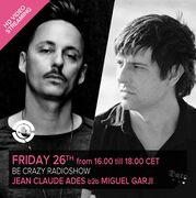 2013-07-26 - Jean Claude Ades b2b Miguel Garji @ Be Crazy …