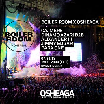 2013-07-31 - Boiler Room x Osheaga.jpg