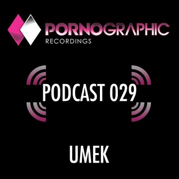 2013-08-15 - Umek - Pornographic Podcast 028.jpg