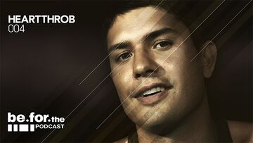 2013-08 - Heartthrob - Be For Podcast 004.jpg