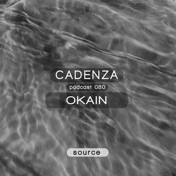 2013-09-05 - Okain - Cadenza Podcast 080 - Source.jpg
