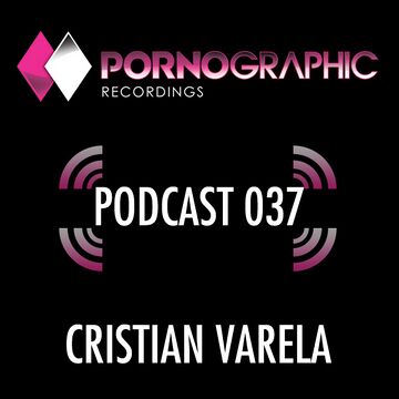 2013-10-17 - Cristian Varela - Pornographic Podcast 037.jpg