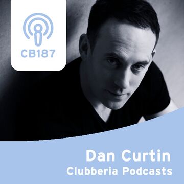 2013-10-22 - Dan Curtin - Clubberia Podcast (CB187).jpg
