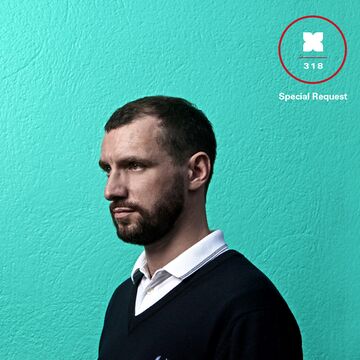 2013-10-22 - Special Request - XLR8R Podcast 318.jpg