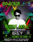 2013-10-25 - Robbie Akbal @ Báilele!, Grey, San Pedro, Mexico
