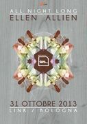 2013-10-31 - Ellen Allien @ All Night Long, Link, Bologna