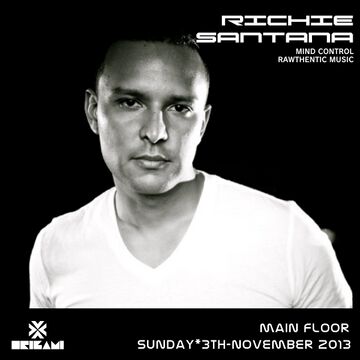 2013-11-03 - Richie Santana @ Origami.jpg