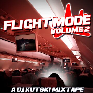 2013-11-20 - Kutski - Flight Mode Vol.2 Mixtape.jpg